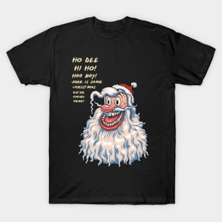 Ho Dee Hi Ho! T-Shirt